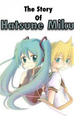 The Story of Hatsune Miku